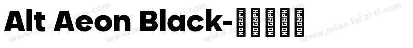 Alt Aeon Black字体转换